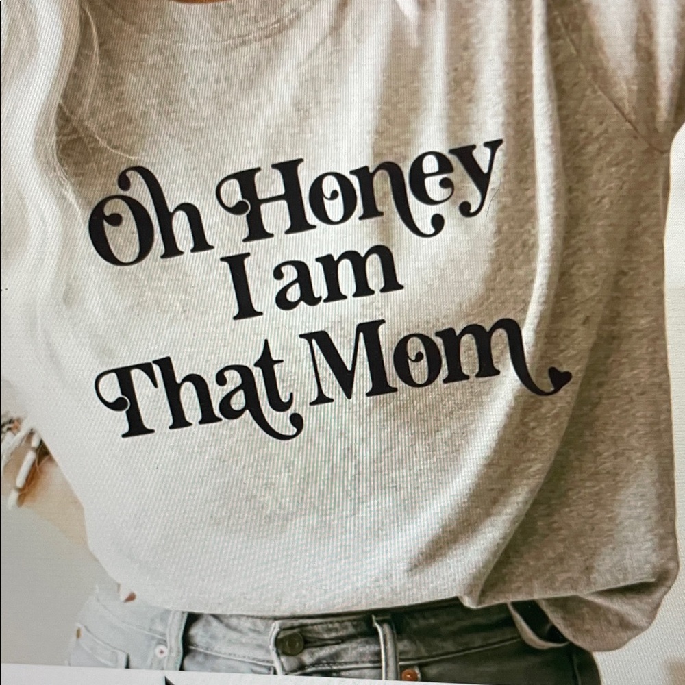 Light Beige OH HONEY I AM THAT MOM Graphic Tee